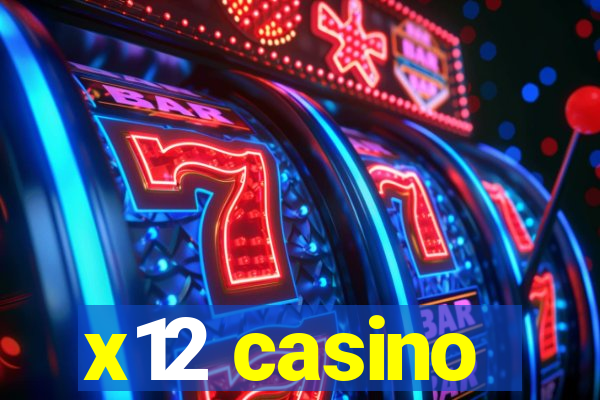 x12 casino