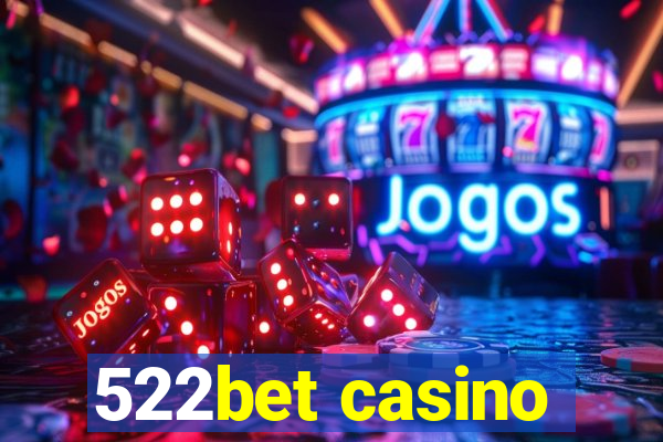 522bet casino