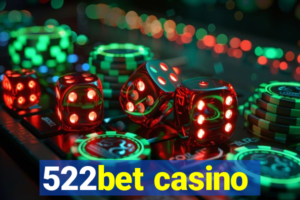 522bet casino