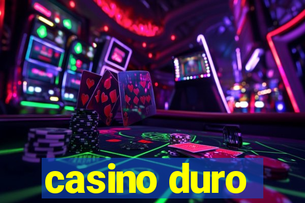 casino duro