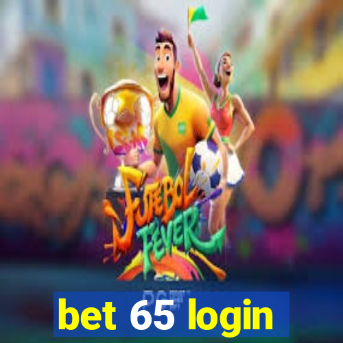 bet 65 login