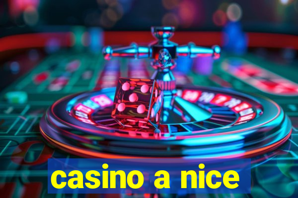 casino a nice