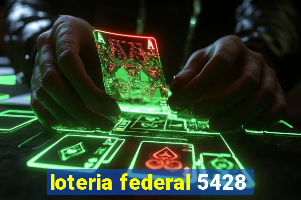 loteria federal 5428