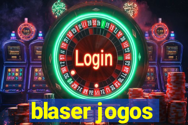 blaser jogos