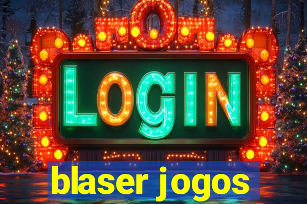 blaser jogos