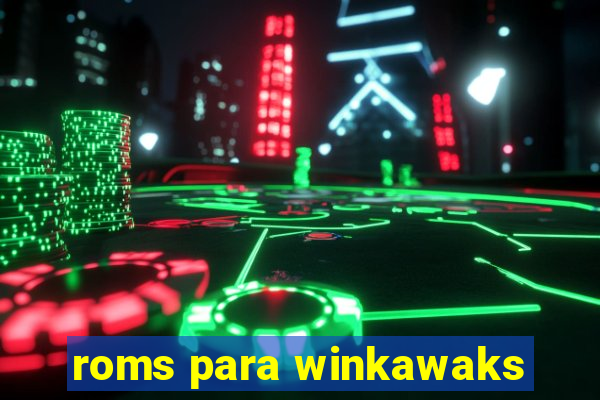 roms para winkawaks