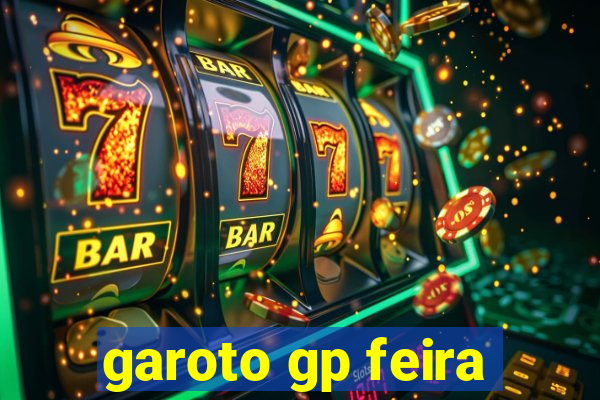 garoto gp feira