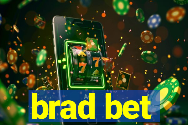 brad bet