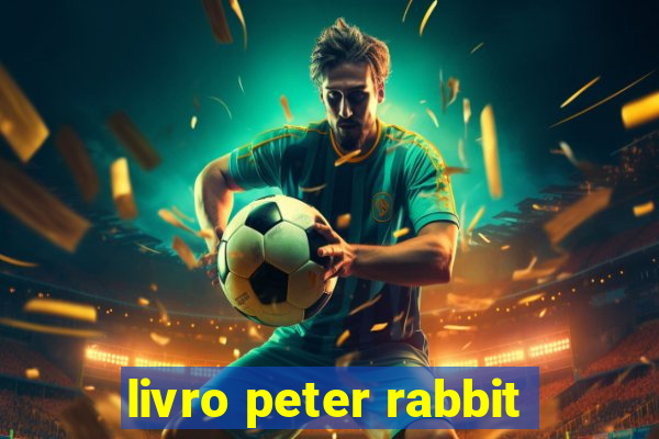 livro peter rabbit