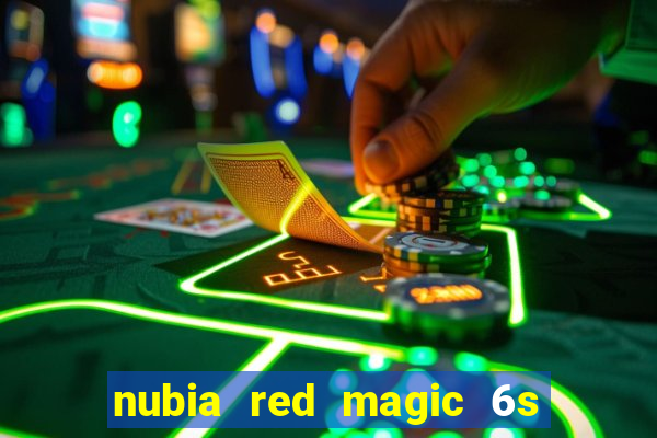 nubia red magic 6s pro antutu