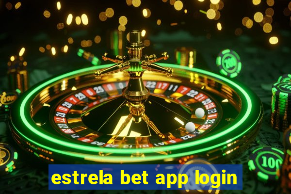 estrela bet app login