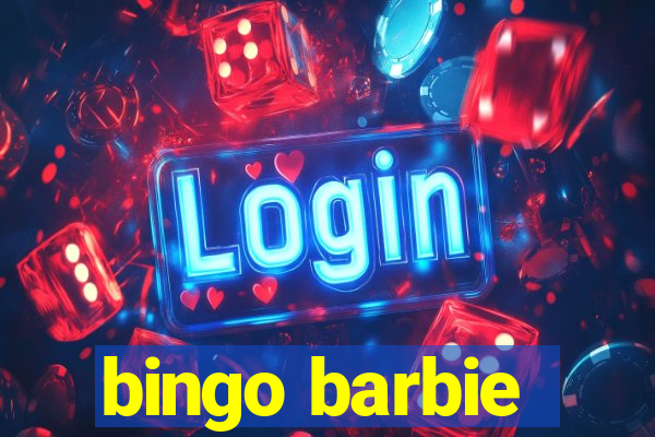 bingo barbie