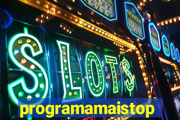 programamaistop