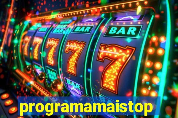 programamaistop