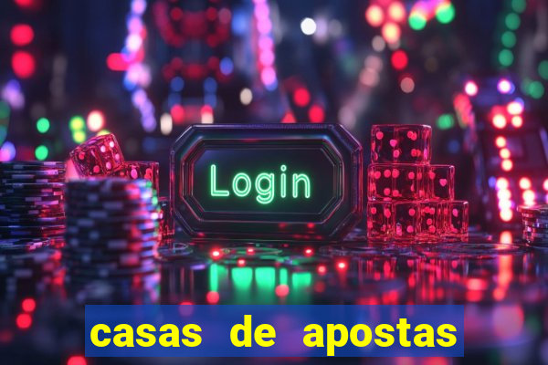 casas de apostas bet casino