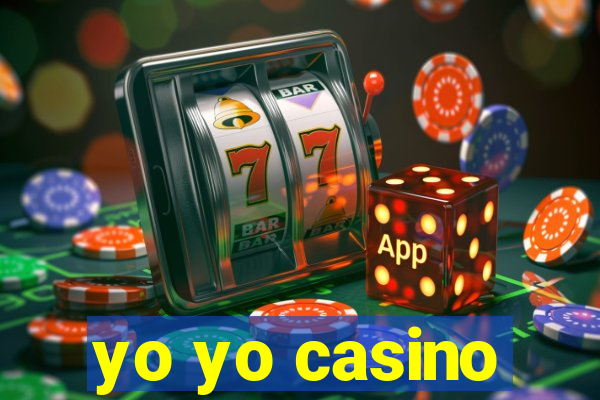 yo yo casino