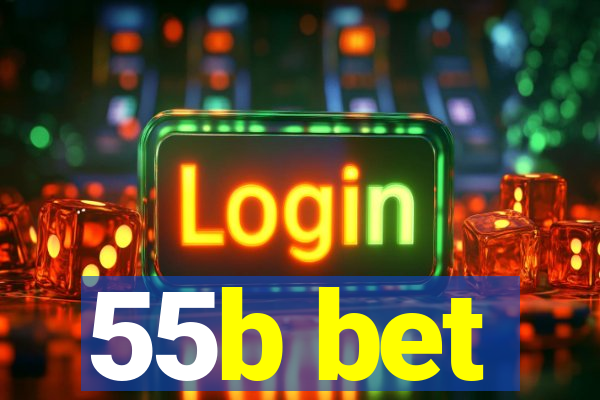 55b bet