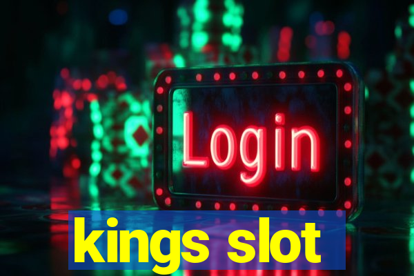 kings slot