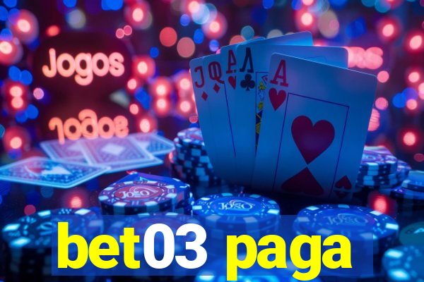 bet03 paga