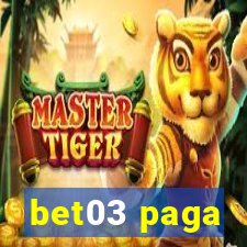 bet03 paga