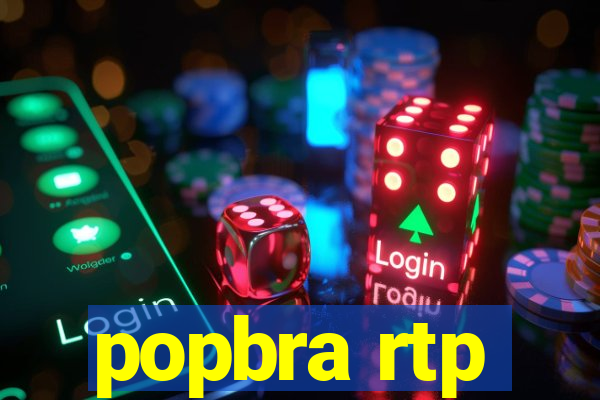 popbra rtp