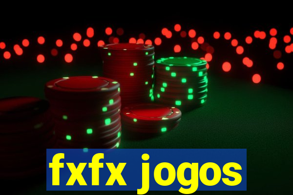 fxfx jogos