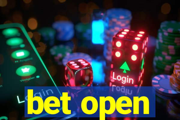 bet open