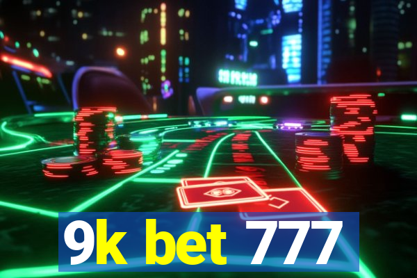 9k bet 777