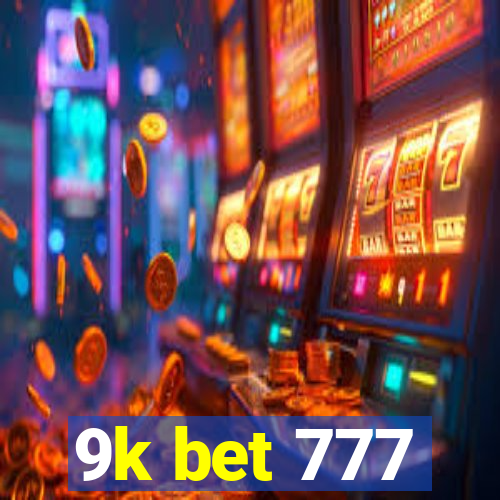 9k bet 777