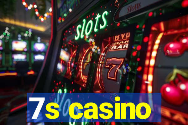 7s casino