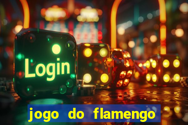 jogo do flamengo ao vivo rede canais