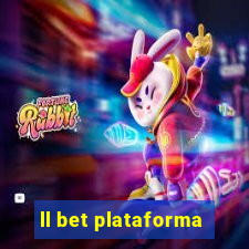 ll bet plataforma