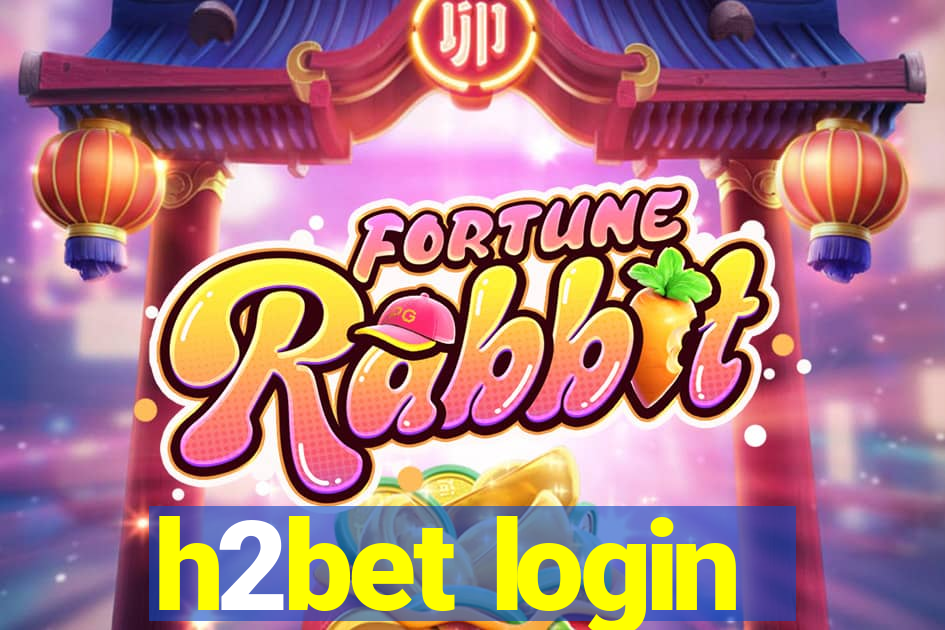 h2bet login