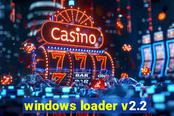 windows loader v2.2