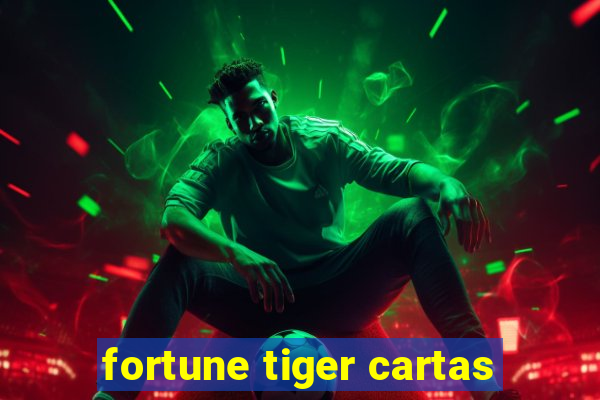 fortune tiger cartas