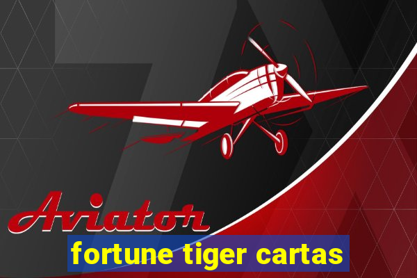 fortune tiger cartas