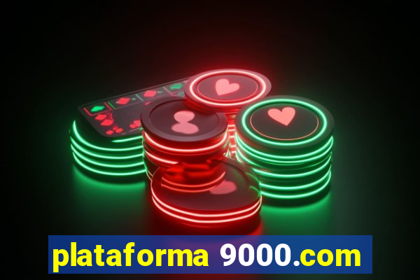 plataforma 9000.com