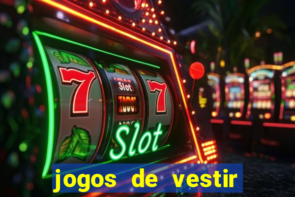 jogos de vestir pessoas ricas