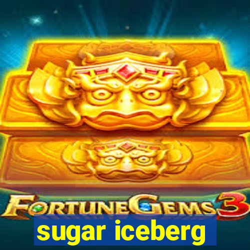 sugar iceberg