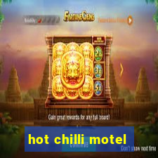 hot chilli motel