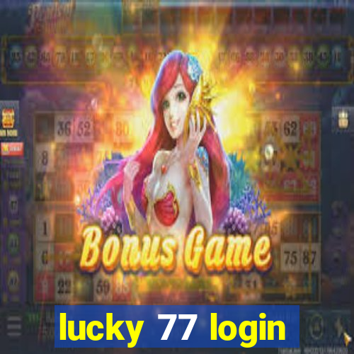 lucky 77 login