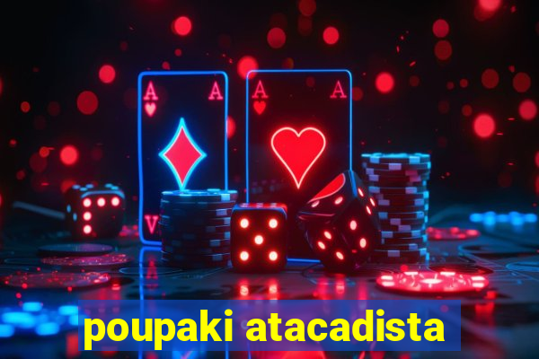 poupaki atacadista