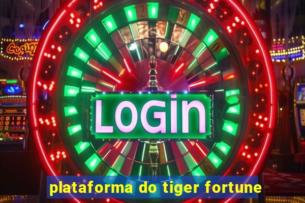 plataforma do tiger fortune