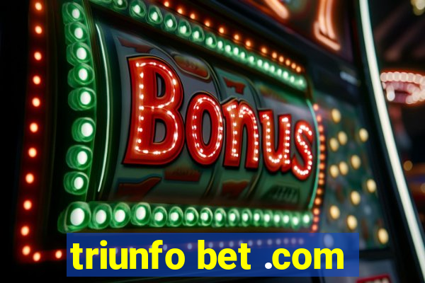 triunfo bet .com