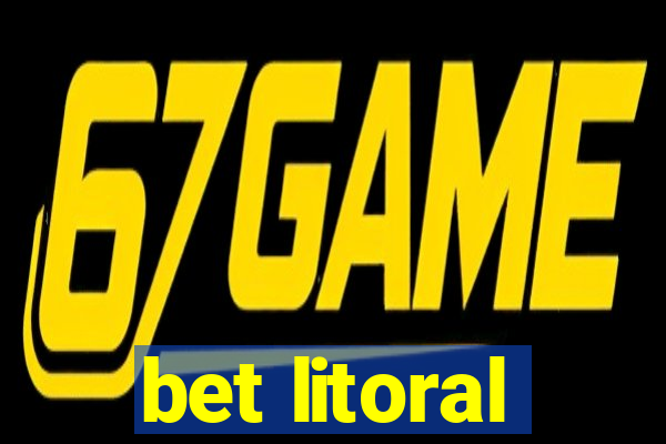 bet litoral