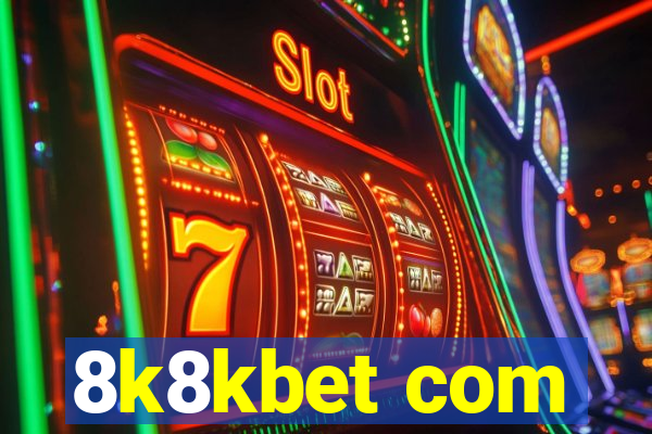 8k8kbet com