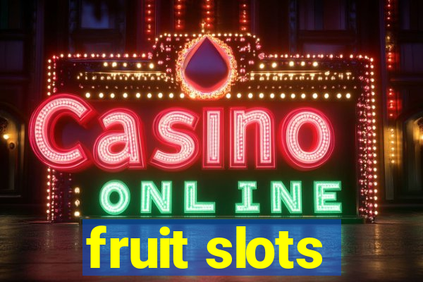 fruit slots