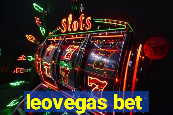 leovegas bet