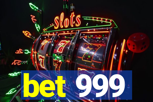 bet 999