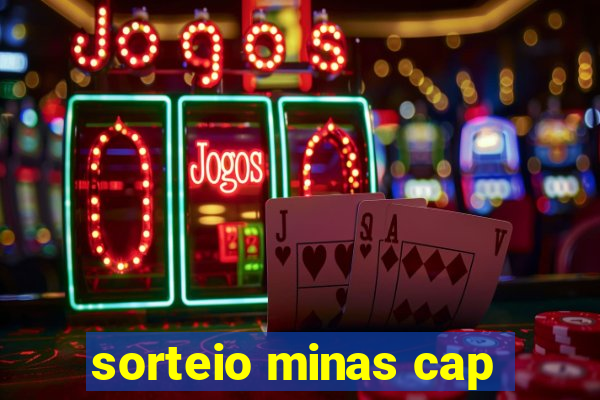 sorteio minas cap